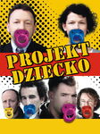 Film: "Projekt dziecko, czyli ojciec potrzebny od zaraz" - plakat